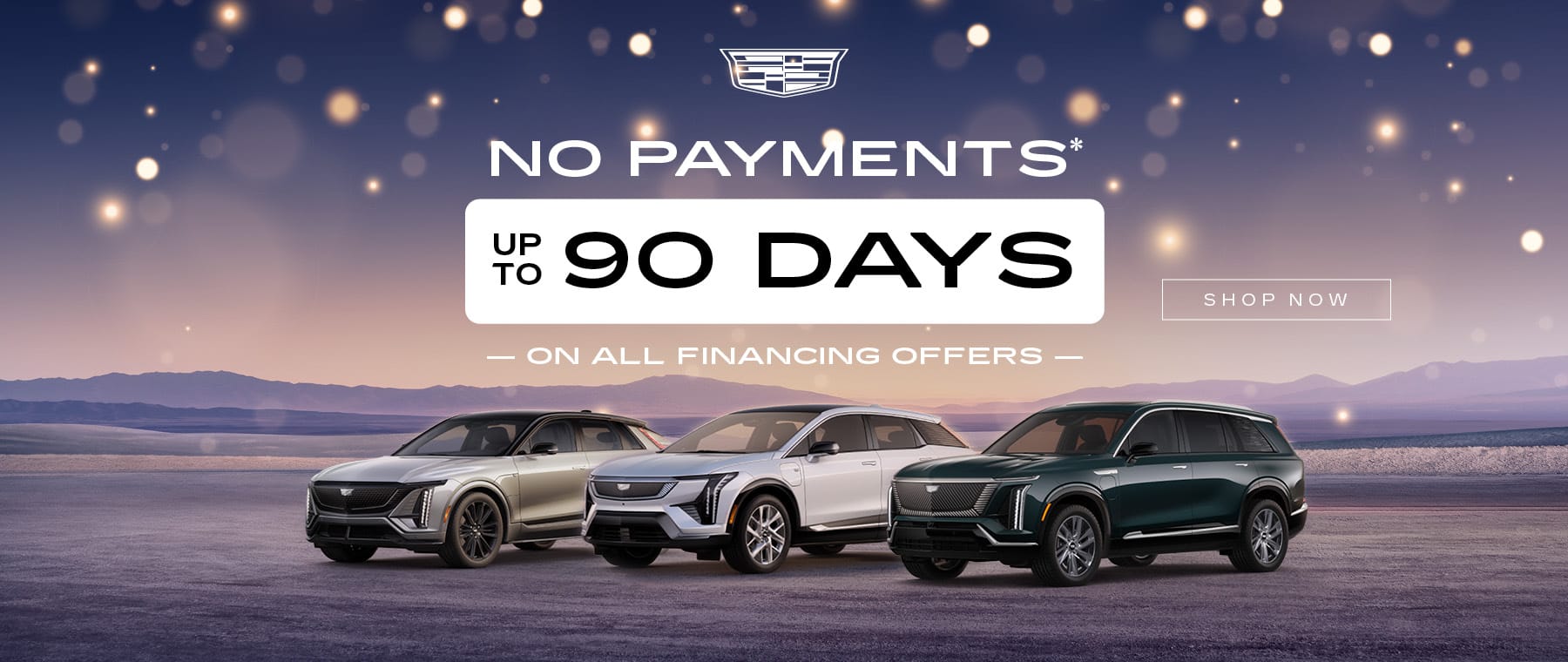 Cadillac promotion: No payments up to 90 days on financing offers, featuring three Cadillac SUVs.