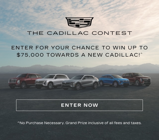 Cadillac contest promotion offering up to $75,000 towards a new Cadillac. Five cars lined up in a scenic backdrop.