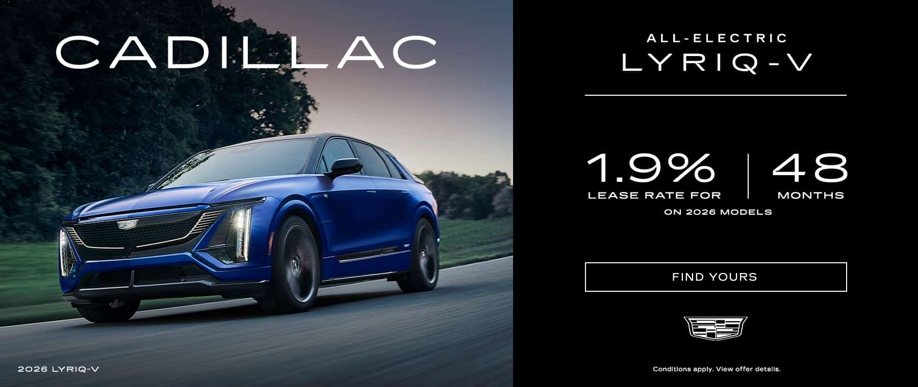 Blue 2026 Cadillac LYRIQ-V on road, offers 1.9% lease rate for 48 months on 2025 models.